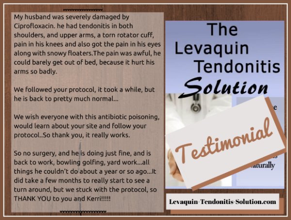 Levaquin Tendonitis Solution Testimonial, Levaquin Tendonitis solution Review, Review of the Levaquin Tendonitis Solution